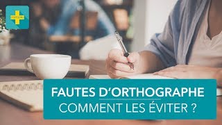 3 conseils pour éviter les fautes dorthographe [upl. by Kerwinn578]