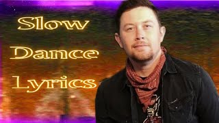 Slow Dance Lyrics  Scotty Mccreery [upl. by Elizabeth]