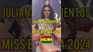 MISS BOLIVIA 2024 is JULIANA BARRIENTOS 🇧🇴👑 missuniverse [upl. by Uv]