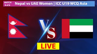 🔴Live Nepal vs UAE FINAL U19 Women Cricket  ICC U19 Womens T20 World Cup Qualifier Asia Region [upl. by Roots]