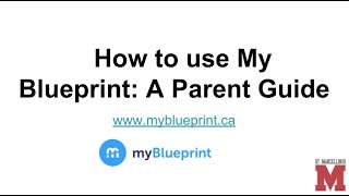 How to use My Blueprint A Parent Guide [upl. by Ibloc]