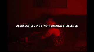 BecauseILoveYouChallenge  Instrumental [upl. by Haily760]