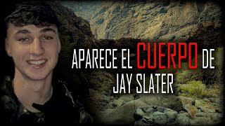 JAY SLATER 🔴 APARECE SU CUERPO 🔴 [upl. by Nuncia]