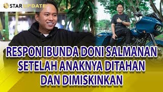 BEGINI KONDISI DONI SALMANAN SETELAH DIPENJARA SANG IBU SAMPAI KIRIM PESAN TERDALAM  STAR UPDATE [upl. by Kissiah857]