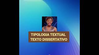 TIPOLOGIA TEXTUAL TEXTO DISSERTATIVO 36 [upl. by Enilrac]