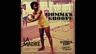 Mommas Groove x Madre KONIICK Edit [upl. by Demetri]