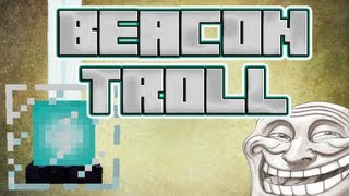 Trolling with Beacons  Minecraft [upl. by Zobias]