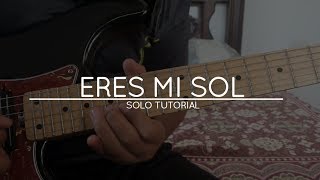 Eres Mi Sol  Guitar Solo  Tutorial  Diego Camargo [upl. by Noynek]