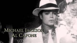 Michael Jackson  Al Capone [upl. by Nosa]