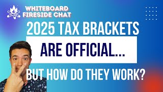 2025 Tax Brackets and How They Actually Work [upl. by Nitnelav]