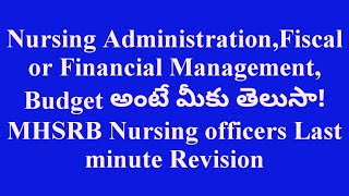 Nursing AdministrationampFiscal or Financial ManagementampMHSRB Nursing officer Last minute Revision [upl. by Madeline]