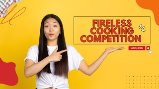 Fireless cooking competition  Fireless cooking [upl. by Leanard]