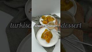 Dessert aus Kürbis  Kabak Tatlısı pumpkin dessert kabaktatlısı foodie food [upl. by Krueger]