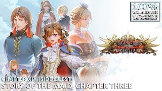 Banner of the Maid 100 Walkthrough General  41Chapter XIX Story of the Maid Chapter Three [upl. by Ekul704]