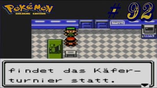 Lets Retro Pokémon  Goldene Edition  92 DE 1080p60 Das Käferturnier 4 [upl. by Ahsinrac]