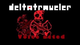 Deltatraveler GGUnderfell sans voice acted [upl. by Tiffi162]