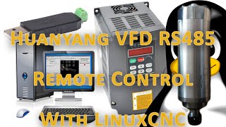 Remotely controlling the Huanyang VFD with LinuxCNC over RS485 Modbus [upl. by Adalard993]