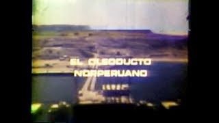 El Oleoducto Norperuano  Documental [upl. by Kralc]