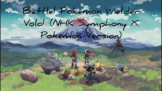 Battle Pokémon Wielder Volo NHK Symphony X Pokémon Version [upl. by Ardnaz515]