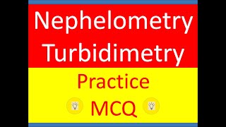 Nephelometry and Turbidimetry MCQ Practice Question set TYBSc  MSc Analytical Chemistry with music [upl. by Odlonyer]