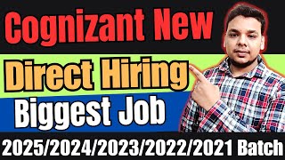 Cognizant Biggest Direct Hiring Update  OFF Campus Drive For 2024  2023  2022  2021 Batch Hiring [upl. by Nylanna75]