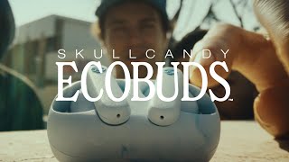 Introducing Skullcandy EcoBuds [upl. by Feune]