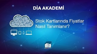 DİA Akademi  Stok Kartlarında Fiyatlar Nasıl Tanımlanır [upl. by Cataldo]