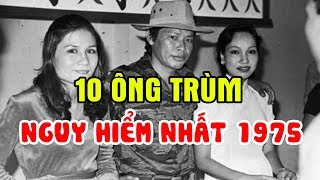 Số Phận Của 10 Ông Trùm Giang Hồ Khét Tiếng Tiếng Nhất Lịch Sử Việt Nam Những Năm 75 [upl. by Ynohtnaed444]