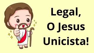 Legal o Jesus unicista As heresias do unicista [upl. by Liew997]