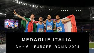 Medaglie Italia  Day 6 Europei Roma 2024 [upl. by Ogden]