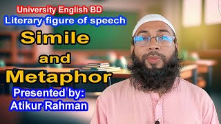 Simille and Metaphor  Figure of Speech  Atikur Rahman  University English BD [upl. by Nisa231]