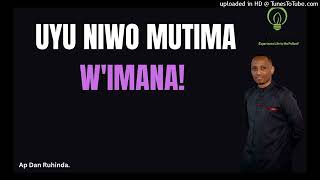 Uyu niwo Mutima wImana Ep 1247Ap Dan Ruhinda [upl. by Vita]