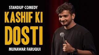 Kashif ki Dosti  Standup comedy by Munawar Faruqui  2023 [upl. by Gridley]