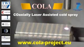 COaxially Laser Assisted cold spraying [upl. by Ahcurb]