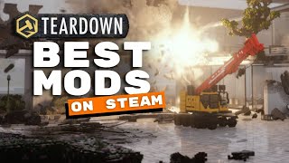 The 10 Best Teardown Mods On Steam Workshop [upl. by Cymbre]