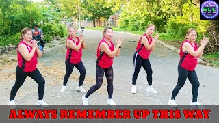 ALWAYS REMEMBER UP THIS WAY l TIKTOK VIRAL l DANCE FITNESS l SOLID LADIES CREW [upl. by Kursh]