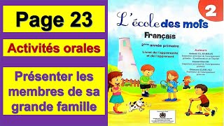 Activités oralesprésenter les membres de sa grande famillelécole des mots français2aeppage 23 [upl. by Verada]