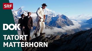 Tod am Matterhorn – Die tragische Geschichte der Erstbesteigung  Doku  SRF Dok [upl. by Wilscam]