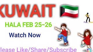 Hala February Celebration In Kuwait  Latest 2018 [upl. by Attenaz]