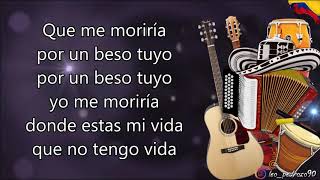 Aun Te Amo Vallenato 2000  Letra [upl. by Ebneter]