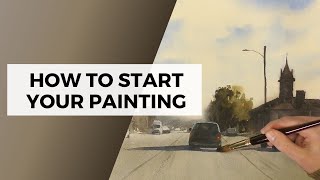 How to Start Your Watercolor Painting [upl. by Andrews]