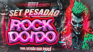 Set ROCK DOIDO 2024  PESADÃO ATUALIZADO 😤🤬  MELODY 2023 MALUCÃO  BATIDÃO DUH PARÁ rockdoido2023 [upl. by Irok]