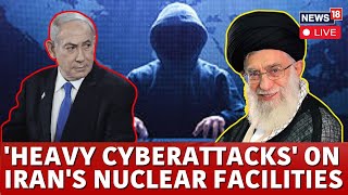 Israel Vs Iran War News LIVE  Israel Launches Cyber Attack On Irans Nuclear Facilities  N18G [upl. by Lemuel]