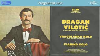 Dragan Vilotic  Vragolanka kolo  Audio 1982 [upl. by Tombaugh725]