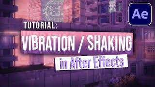 HOW TO Vibrate amp Shake in After Effects  Tutorial [upl. by Ilysa259]