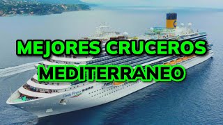 😍 LOS 3 MEJORES CRUCEROS POR EL MEDITERRÁNEO 2024 [upl. by Yboj]