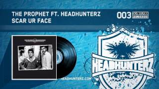 The Prophet ft Headhunterz  Scar Ur Face HQ [upl. by Marni283]