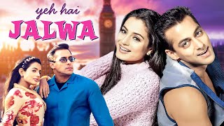 Yeh Hai Jalwa 2002  Superhit Hindi Movie  Salman Khan Rishi Kapoor Sanjay Dutt Ameesha Patel [upl. by Aek874]