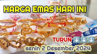 HARGA EMAS HARI INI SENIN 2 DESEMBER 2024  HARGA EMAS PERHIASAN  ANTAM  UBS  EMAS 24 KARAT [upl. by Euqinomahs]