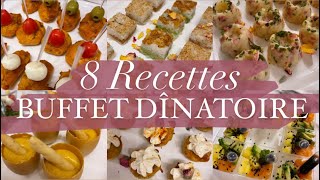 ✨8 Recettes pour un buffet dînatoire simple et rapide👩🏽‍🍳 [upl. by Dudden942]